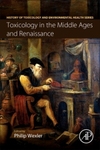 Toxicology in the Middle Ages and Renaissance by Benedetta Faedi Duramy