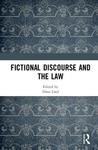 Fictional Discourse and the Law by Laura A. Cisneros