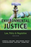 Environmental Justice Law, Policy & Regulation, Third Edition