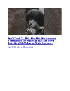 Don’t Touch My Hair: How Hair Discrimination Contributes to the Policing of Black and Brown Identities While Upholding White Supremacy